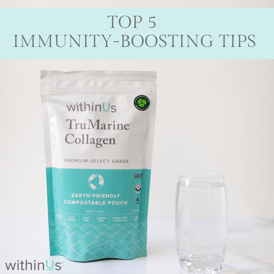 TOP 5 IMMUNITY BOOSTING TIPS - withinUs Team