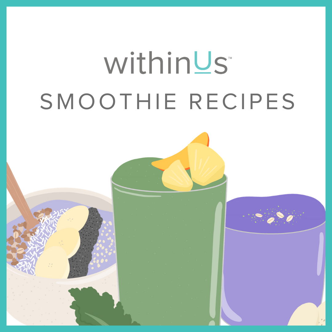 withinUs™ Favourite  Smoothie Recipes