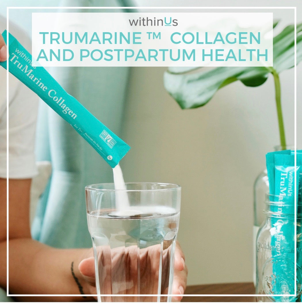 withinUs TruMarine Collagen and Postpartum Health
