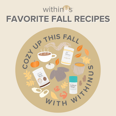 withinUs™ Favorite Fall Recipes